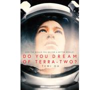 Do You Dream of Terra-Two?