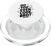 Do You Even Code Bro? Funny Programmer PopSockets PopGrip for MagSafe