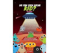 Do You Even Speak Kid?