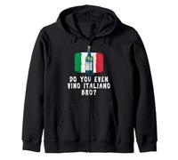 Do you even Vino Italiano Bro? Zip Hoodie