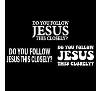 Do You Follow Jesus This Closely? Decal 3 Pack for Car Window (White, Small ~4")
