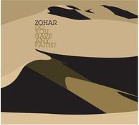 Do You Have Any Faith? by Zohar (2007-05-03)