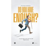 Do You Have Enough?: A Love Letter to the Life You Still Want to Live.