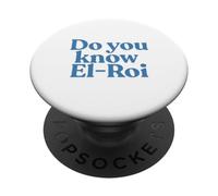 Do You Know El-Roi? God's omniscience. Roi means Shepard.Joy PopSockets Adhesive PopGrip