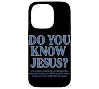 Do You Know Jesus Christian Faith Scripture Bible Verse Case for iPhone 14 Pro