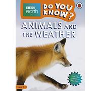 Do You Know? Level 2 - BBC Earth Animals and the Weather