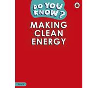 Do You Know? Level 4 - Making Clean Energy