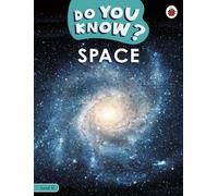Do You Know? Level 4 - Space – Ladybird
