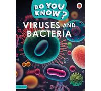 Ladybird – Do You Know? Level 4 - Viruses and Bacteria