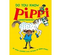 Do You Know Pippi Longstocking? Astrid Lindgren Paperback Oxford