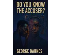Do You Know The Accuser?