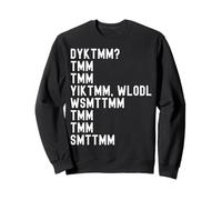 Do You Know The Muffin Man DYKTMM Acronym Wordplay Funny Sweatshirt