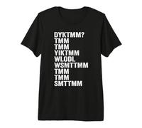 Do You Know The Muffin Man DYKTMM Funny Quote Premium T-Shirt