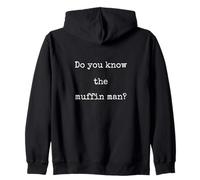 Do You Know The Muffin Man - Funny Meme Nostalgia Joke Zip Hoodie