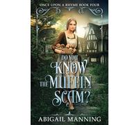 Do You Know The Muffin Scam?: 4 (Once Upon A Rhyme)