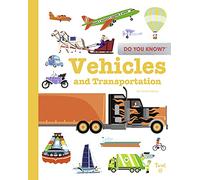 Do You Know?: Vehicles and Transportation
