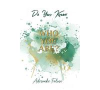 Do You Know Who You Are?