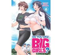 Do You Like Big Girls? Vol. 6