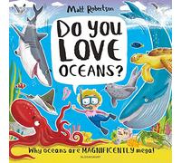 Do You Love Oceans?: Why oceans are magnificently mega! (Do You Love . . . ?)