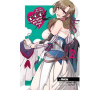 Do You Love Your Mom and Her Two-Hit Multi-Target Attacks? Vol. 2 manga LOVE ...