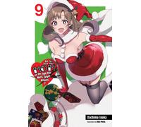 Do You Love Your Mom and Her Two-Hit Multi-Target Attacks?, Vol. 9 (light novel)