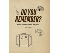 Do You Remember? Random Things to Color & Talk About