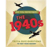 Do You Remember The 1940s?