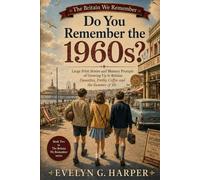 Do You Remember the 1960s?: Large Print Stories and Memory Prompts of Growing Up in Britain: Dansettes, Frothy Coffee and the Summer of ’66