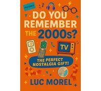 Do You Remember the 2000s?: The Perfect Nostalgia Gift!