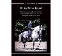 Do You Speak Equis?: Communicative Interactions Using the Headcollar and Bit