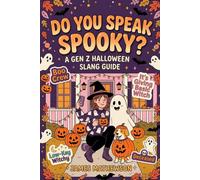 Do You Speak Spooky?: A Gen Z Halloween Slang Survival Guide