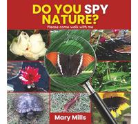 Do You Spy Nature?: Please Come Walk With Me