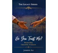 Do You Trust Me?: Phase One: Creating A Legacy (The Legacy Series)