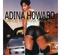 Do You Wanna Ride? By Adina Howard (1995-03-20)