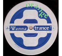 Do you wanna trance? (M.O.M. Mix) [VINYL]
