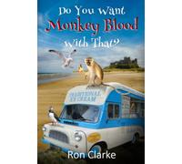 Do You Want Monkey Blood With That?