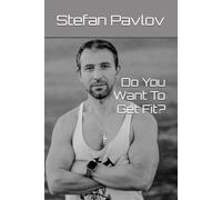 Do You Want To Get Fit?