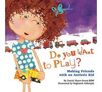 Do You Want to Play?: Making Friends with an Autistic Kid