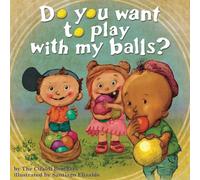 Do You Want To Play With My Balls?