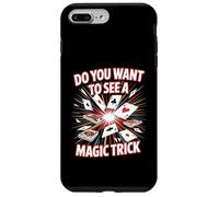 Do You Want To See A Magic Trick Magician Illusionist - Case for iPhone 7 Plus/8 Plus