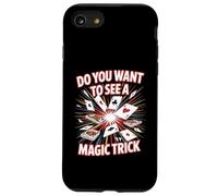 Do You Want To See A Magic Trick Magician Illusionist - Case for iPhone SE (2020) / 7/8