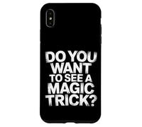 Do You Want To See A Magic Trick Magician Illusionist |- Case for iPhone XS Max