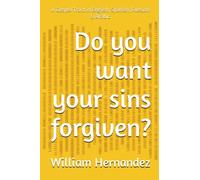 Do you want your sins forgiven?: A Gospel Tract in English, Spanish, Russian & Arabic