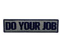 Do Your Job Embroidered Patch Tactical Morale Applique Fastener Hook & Loop Emblem, Black & Olive