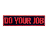 Do Your Job Embroidered Patch Tactical Morale Applique Fastener Hook & Loop Emblem, Red & Black