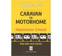 Do Your Own Caravan or Motorhome Habitation Check: Stay safe, save money!