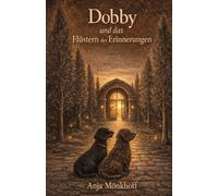 Dobby und das Flüstern der Erinnerungen