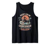 Doberman Dog Keep Calm It's A Doberman NOT A Shark Tank Top