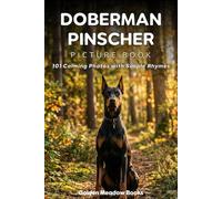 Doberman Pinscher Picture Book for Seniors with Dementia and Alzheimer’s Patients: 101 Calming Dog Photos with Simple Rhymes | A Gentle Gift for Memory Care and Cognitive Stimulation