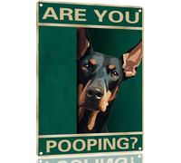 Doberman Pinscher Vintage Metal Tin Sign - Are You Pooping Bathroom Funny Art Poster - Toilet Cave Bar Home Wall Decoration 8x12 Inch